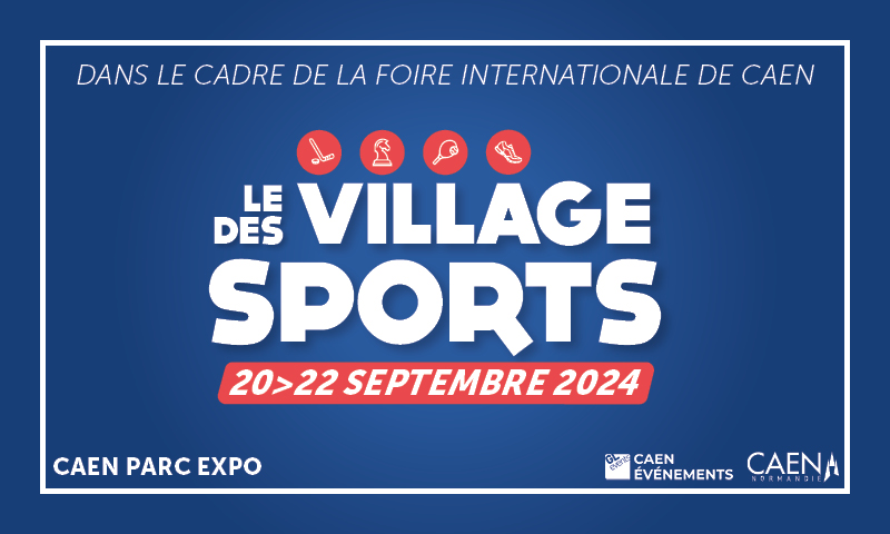 Le village des sports du 20 au 22 septembre 2024 au Parc des Expositions de Caen